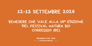 Scopri di più sull'articolo BENESSERE CHE VALE AL FESTIVAL NATURA BIO